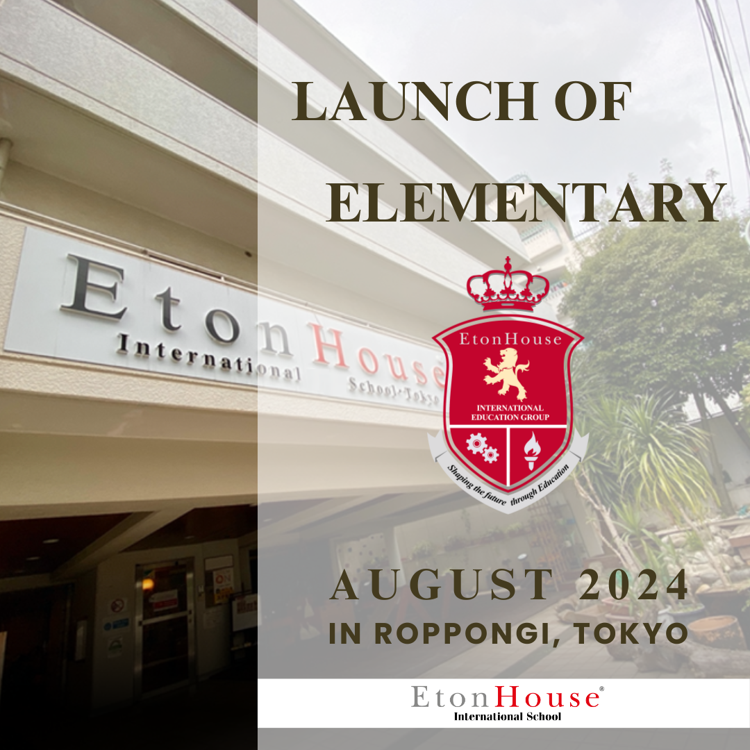 Eton House International Preschool Tokyo Launch of Elementary in Tokyo | EtonHouse International School Japan